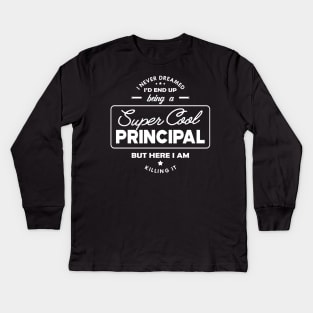 Principal - Super Cool Principal Kids Long Sleeve T-Shirt